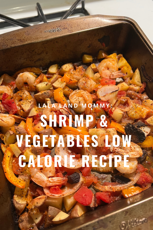 Shrimp & Vegetables Low Calorie Recipe - La La Land Mommy